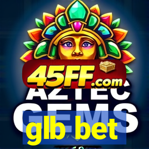 glb bet